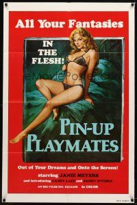 9h616 PIN-UP PLAYMATES 1sh '70s out of your dreams and onto the screen, sexy artwork!