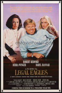 9k377 LEGAL EAGLES advance 1sh '86 R. Redford, Daryl Hannah, Debra Winger, directed by Ivan Reitman!