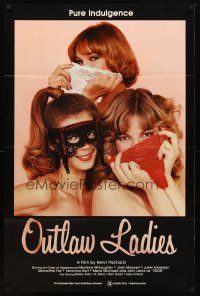 9k582 OUTLAW LADIES 1sh '81 great image of three sexy dominatrixes using panties as masks, x-rated