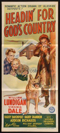 9m864 HEADIN' FOR GOD'S COUNTRY Aust daybill '43 William Lundigan, Virginia Dale, w/dog!