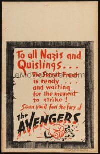 9s333 AVENGERS WC '42 To all Nazis & Quislings, the Secret Front is ready to strike!