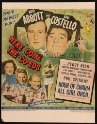 9s451 HERE COME THE CO-EDS WC '45 Bud Abbott & Lou Costello are loose in a girls' school!