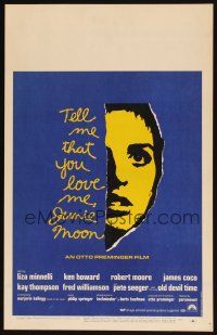 9s606 TELL ME THAT YOU LOVE ME JUNIE MOON WC '70 Otto Preminger, art of Liza Minnelli!