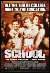9w544 OLD SCHOOL DS 1sh '03 Will Ferrell, Vince Vaughn, Luke Wilson, Jeremy Piven, Ellen Pompeo