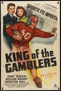 9x417 KING OF THE GAMBLERS 1sh '48 Janet Martin, William Wright, cool football image!