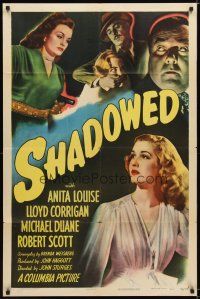 9x735 SHADOWED 1sh '46 Anita Louise, murder mystery directed by John Sturges!
