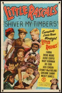 9x745 SHIVER MY TIMBERS 1sh R51 Stymie Beard, Our Gang & The Little Rascals!