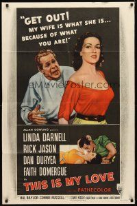 9x891 THIS IS MY LOVE style A 1sh '54 Dan Duryea hates Faith Domergue for what she did to his wife!