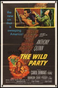 9x974 WILD PARTY 1sh '56 Anthony Quinn, it's the new sin that is sweeping America!