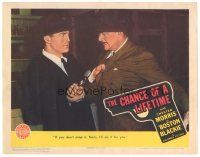 9y339 CHANCE OF A LIFETIME LC '43 Chester Morris as Boston Blackie makes Nails drop his gun!