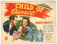 9y034 CHILD OF DIVORCE TC '46 directed by Richard Fleischer, Sharyn Moffett affected by split!