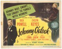 9y093 JOHNNY O'CLOCK TC '46 Dick Powell was too smart to tangle with sexy Evelyn Keyes!