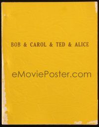 1a025 BOB & CAROL & TED & ALICE revised final draft script September 5, 1968, by Mazursky & Tucker!