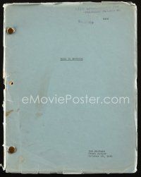 1a176 ROAD TO MOROCCO script October 28, 1941, screenplay by Don Hartman & Frank Butler!