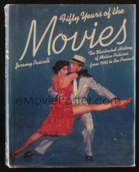 1c056 FIFTY YEARS OF THE MOVIES hardcover book '81 an Illustrated History of Motion Pictures!