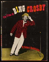 1c059 FILMS OF BING CROSBY hardcover book '77 an illustrated biography of the great crooner!