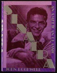 1c192 SINATRA AN AMERICAN CLASSIC hardcover book '84 cool illustrated biography of Frank!