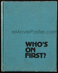 1c225 WHO'S ON FIRST hardcover book '72 stories & pictures on Abbott & Costello's comedy movies!