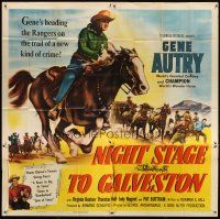 1d223 NIGHT STAGE TO GALVESTON 6sh '52 Gene Autry makes crooks go straight into a Ranger trap!