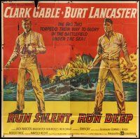 1d246 RUN SILENT, RUN DEEP 6sh '58 art of Clark Gable & Burt Lancaster + military submarine!