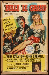 1g078 BELLE LE GRAND 1sh '51 art of sexy Vera Ralston who is a lady gambler by choice!