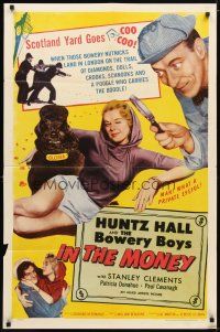 1g438 IN THE MONEY 1sh '58 Huntz Hall & The Bowery Boys are the daffy dragnet!