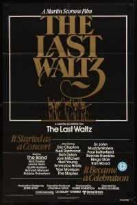 1g473 LAST WALTZ 1sh '78 Martin Scorsese, it started as a rock concert & became a celebration!