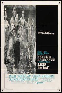 1g477 LEO THE LAST int'l 1sh '70 Marcello Mastroianni, Boorman, imagine being the last of anything!