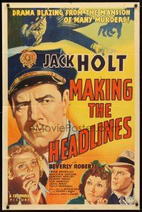 1g515 MAKING THE HEADLINES 1sh '38 cool c/u art of police captain Jack Holt with rest of cast!
