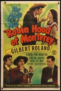 1g695 ROBIN HOOD OF MONTEREY 1sh '47 Chris-Pin Martin, Gilbert Roland as The Cisco Kid!