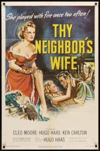 1g895 THY NEIGHBOR'S WIFE 1sh '53 sexy bad girl Cleo Moore played with fire once too often!