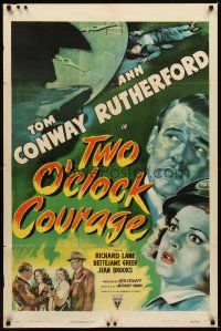 1g918 TWO O'CLOCK COURAGE style A 1sh '44 Anthony Mann directed, Tom Conway, Ann Rutherford!