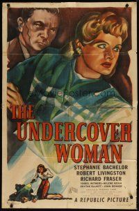 1g921 UNDERCOVER WOMAN 1sh '46 Stephanie Bachelor, Robert Livingston, cool mystery artwork!
