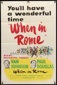 1g959 WHEN IN ROME 1sh '52 Clarence Brown directed, Van Johnson, Paul Douglas!