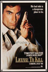 1j428 LICENCE TO KILL s-style teaser 1sh '89 Dalton as James Bond, don't get on his bad side!