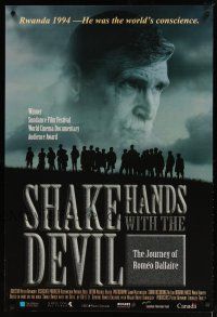 1j679 SHAKE HANDS WITH THE DEVIL: THE JOURNEY OF ROMEO DALLAIRE DS Canadian 1sh '04 Rwanda genocide