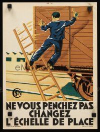 1m362 NE VOUS PENCHEZ PAS French special 12x16 '40s art of railroad worker falling off ladder!