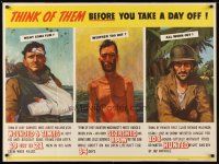 1m068 THINK OF THEM BEFORE YOU TAKE A DAY OFF 30x40 WWII war poster '40s wounded, scorched, hunted