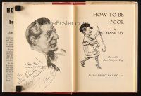 1r0264 FRANK FAY signed hardcover book '45 How To Be Poor, illustrated by James Montgomery Flagg!