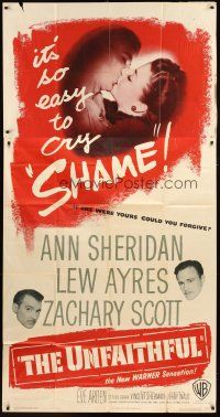 1s757 UNFAITHFUL 3sh '47 shameless Ann Sheridan, Lew Ayres, if she were yours could you forgive?