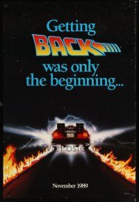 1t070 BACK TO THE FUTURE II teaser DS 1sh '89 getting back was only the beginning, cool Delorean!