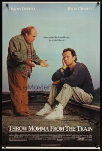 1t753 THROW MOMMA FROM THE TRAIN 1sh '87 Danny DeVito asks Billy Crystal for a favor!