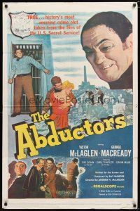 1w023 ABDUCTORS 1sh '57 Victor McLaglen, George Macready, history's most amazing crime plot!