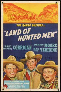 1w507 LAND OF HUNTED MEN 1sh '43 The Range Busters, Ray Corrigan, Dennis Moore, Max Terhune!