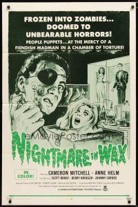 1w599 NIGHTMARE IN WAX 1sh '69 frozen into zombies, doomed to unbearable horrors, cool art!