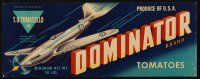 1y141 DOMINATOR BRAND TOMATOES produce crate label '40s cool art of World War II fighter plane!