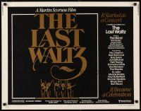 1z244 LAST WALTZ 1/2sh '78 Martin Scorsese, it started as a rock concert & became a celebration!