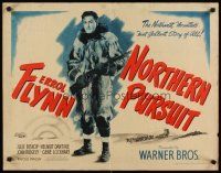1z317 NORTHERN PURSUIT 1/2sh '43 intense full-length image of Canadian Mountie Errol Flynn!