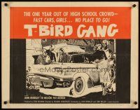1z445 T-BIRD GANG 1/2sh '59 Roger Corman teen classic, fast cars, girls, no place to go!