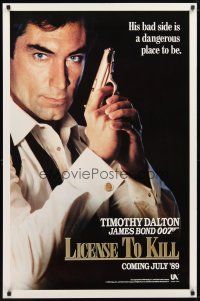 2b499 LICENCE TO KILL s-style teaser 1sh '89 Dalton as James Bond, don't get on his bad side!
